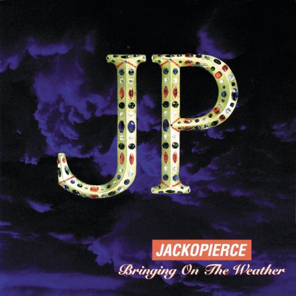 Album Jackopierce - Bringing On The Weather