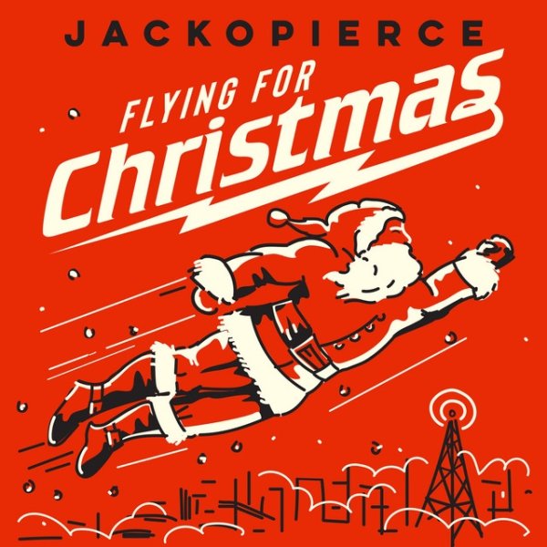 Jackopierce Flying for Christmas, 2019