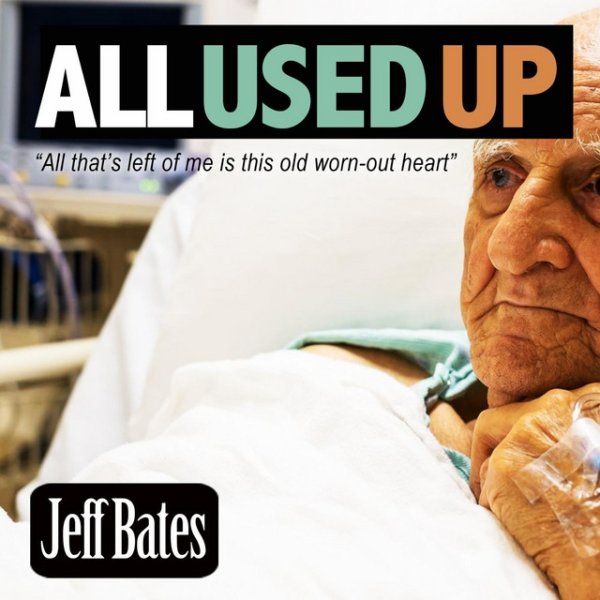 Album Jeff Bates - All Used Up
