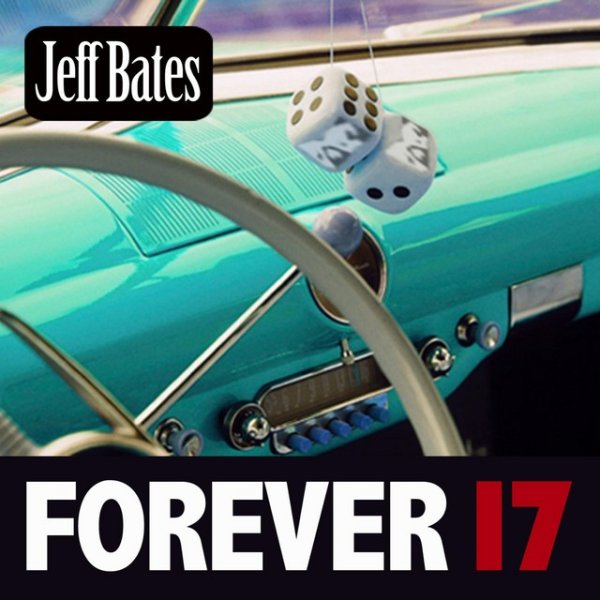 Album Jeff Bates - Forever 17