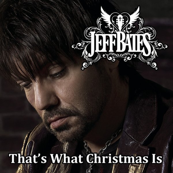 Jeff Bates That's What Christmas Is, 2010