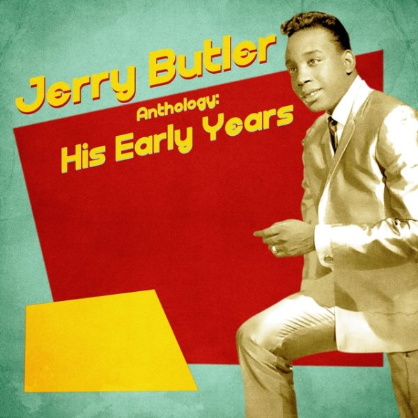 Album Jerry Butler - Anthology: His Early Years