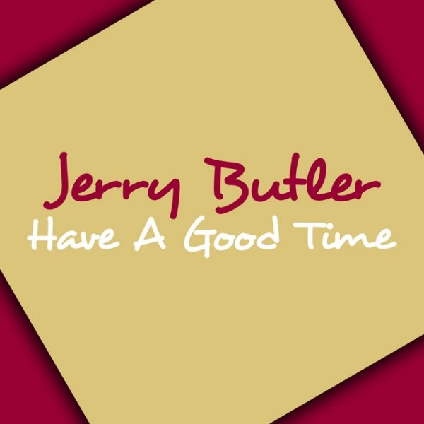 Album Jerry Butler - Have a Good Time