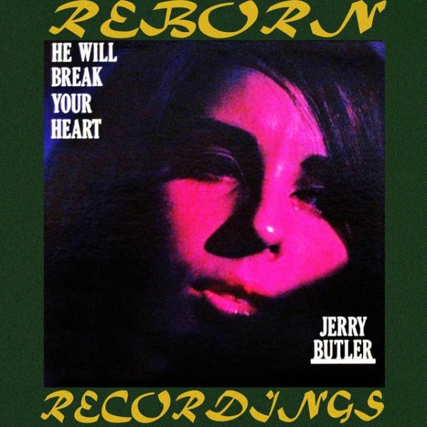Album Jerry Butler - He Will Break Your Heart
