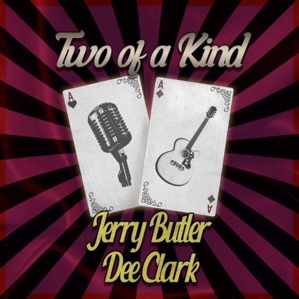 Two of a Kind: Jerry Butler & Dee Clark - album