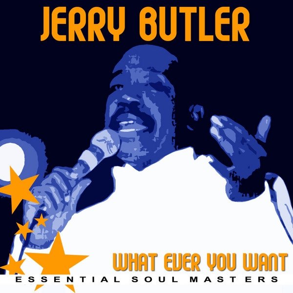 Album Jerry Butler - Whatever You Want - The Best of Jerry Butler