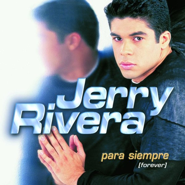 Jerry Rivera Para Siempre (Forever), 2000