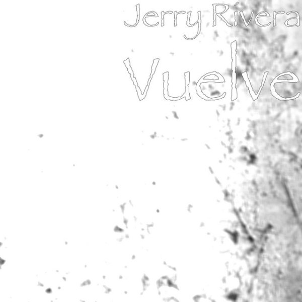 Album Jerry Rivera - Vuelve