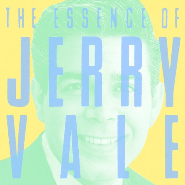 Album Jerry Vale - The Essence Of Jerry Vale