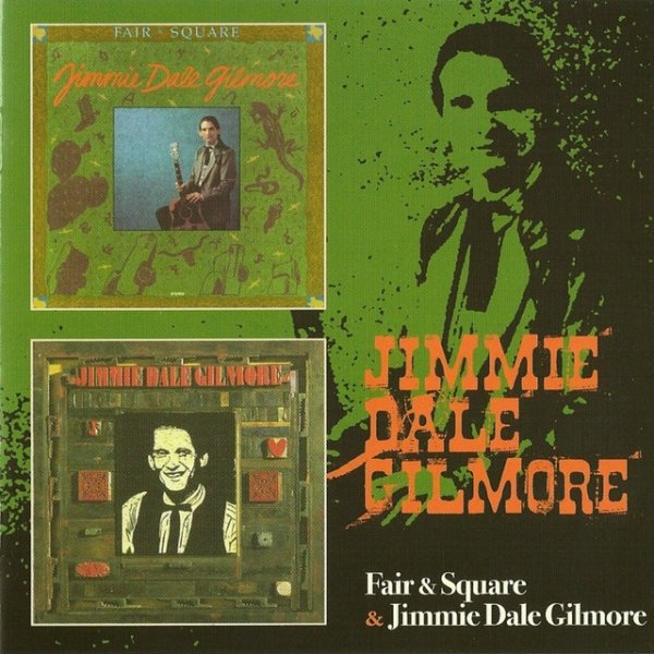 Album Jimmie Dale Gilmore - Fair & Square / Jimmie Dale Gilmore