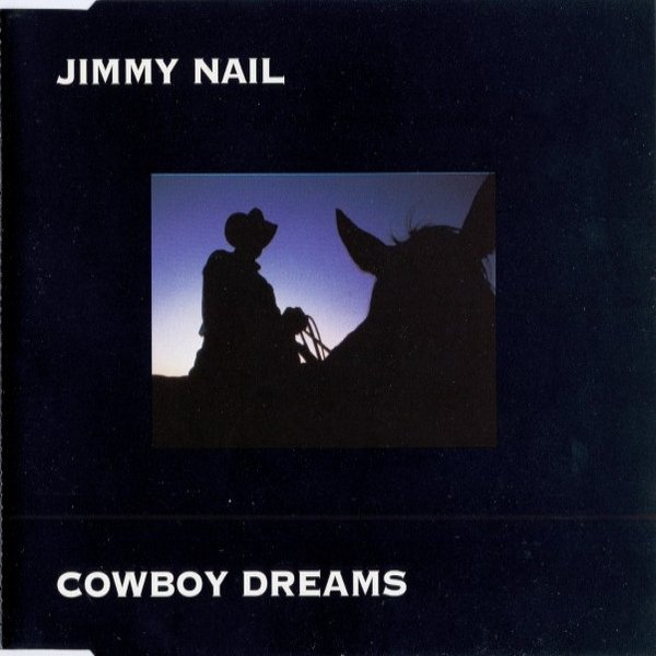 Jimmy Nail Cowboy Dreams, 1995