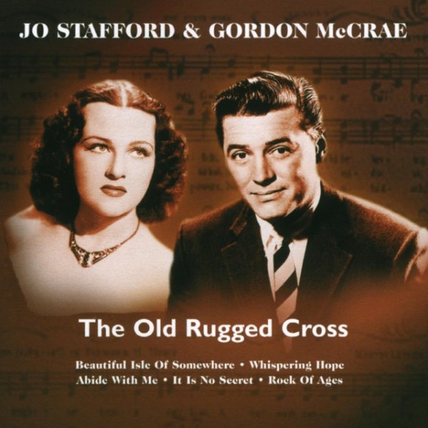 Jo Stafford The Old Rugged Cross, 1992