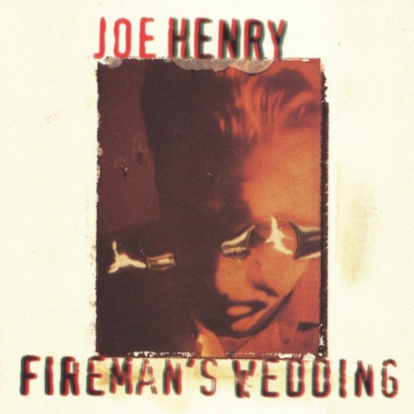 Album Joe Henry - Fireman