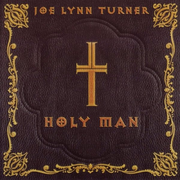 Joe Lynn Turner Holy Man, 2000