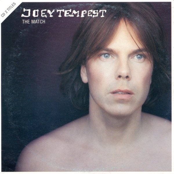 Joey Tempest The Match, 1997
