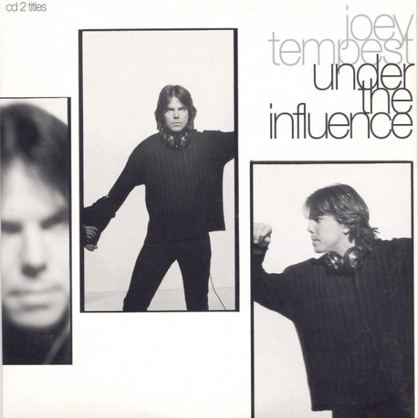 Album Joey Tempest - Under The Influence