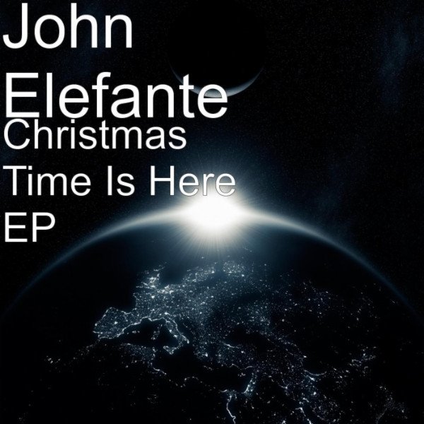 Album John Elefante - Christmas Time Is Here