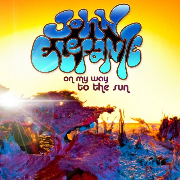 Album John Elefante - On My Way To The Sun