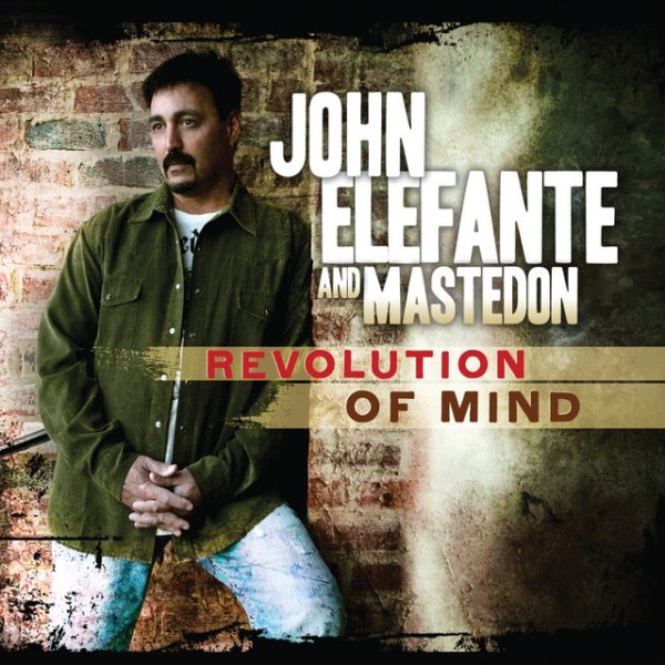 Album John Elefante - Revolution Of Mind