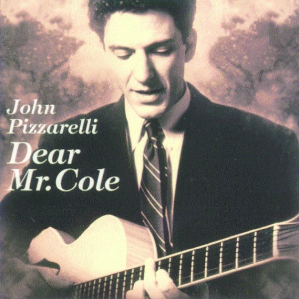 Album John Pizzarelli - Dear Mr. Cole