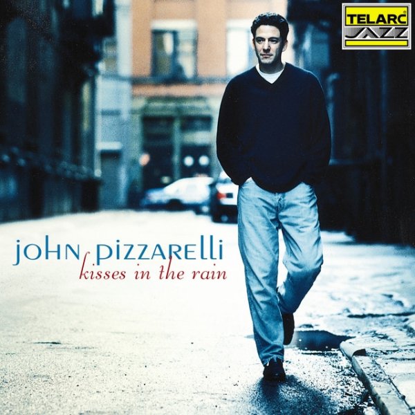 Album John Pizzarelli - Kisses In The Rain