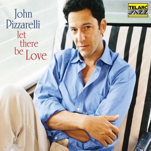 Album John Pizzarelli - Let There Be Love