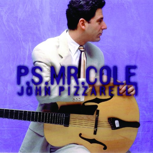 Album John Pizzarelli - P.S. Mr. Cole