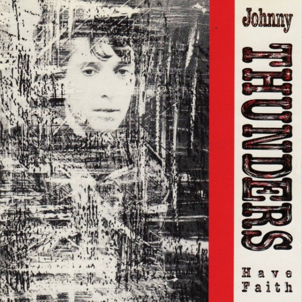 Album Johnny Thunders - Have Faith