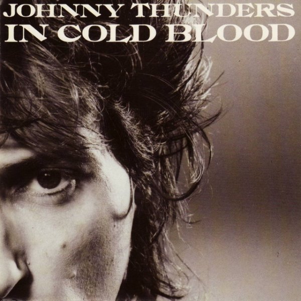 Album Johnny Thunders - In Cold Blood