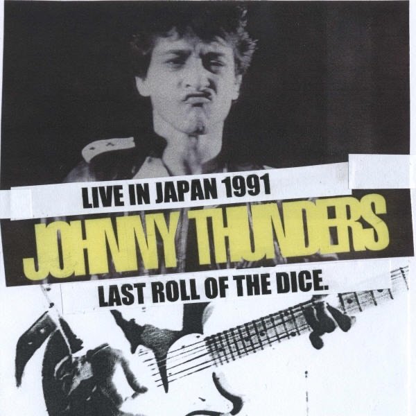Album Johnny Thunders - Last Roll of the Dice