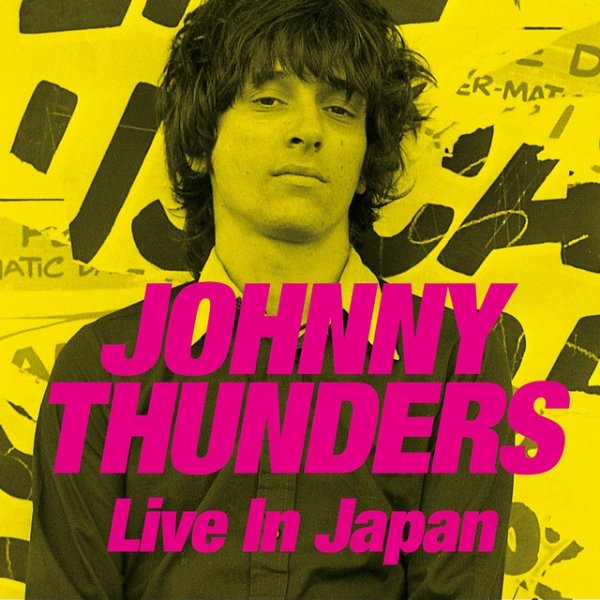 Album Johnny Thunders - Live in Japan