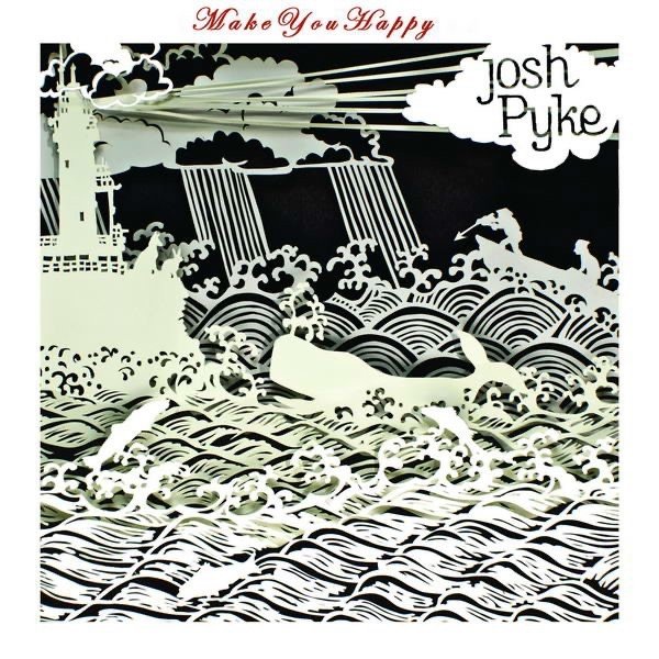 Album Josh Pyke - Make You Happy