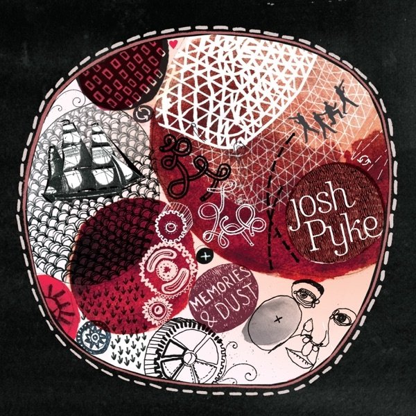 Album Josh Pyke - Memories & Dust