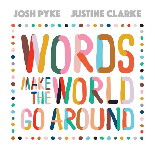 Album Josh Pyke - Words Make the World Go Around