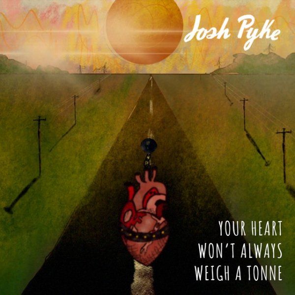 Album Josh Pyke - Your Heart Won