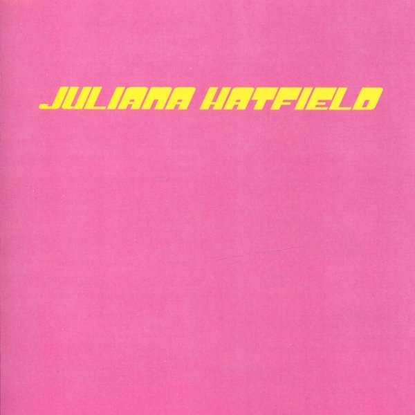 Album Juliana Hatfield - Juliana Hatfield