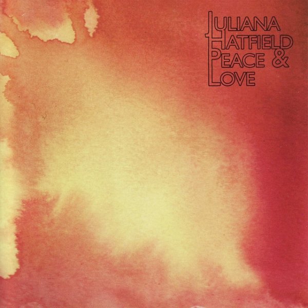 Album Juliana Hatfield - Peace & Love