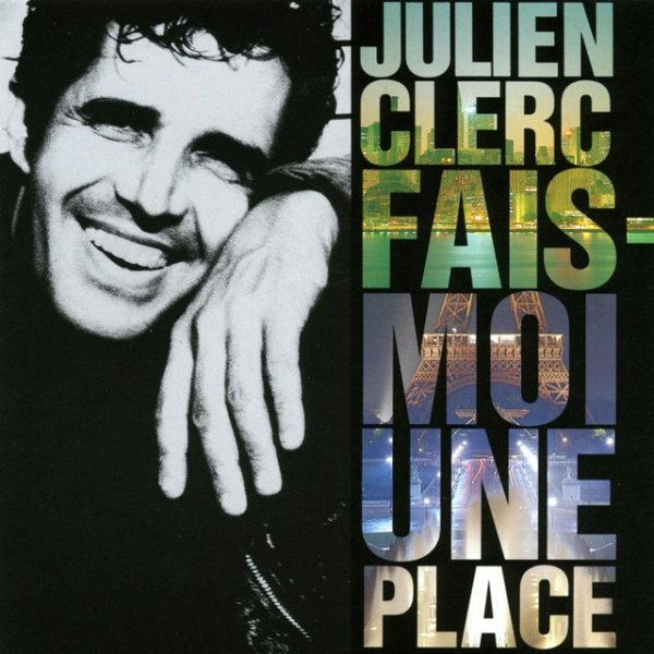 Album Julien Clerc - Fais-moi une place