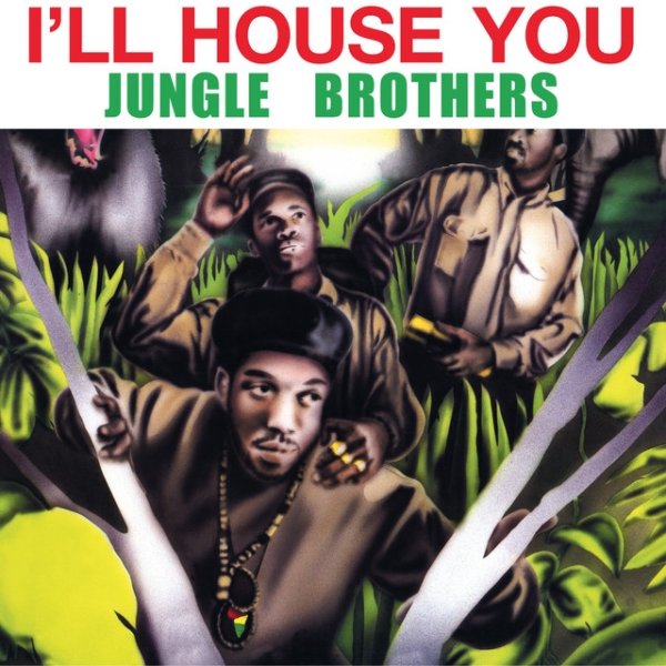 Jungle Brothers I'll House You, 1988