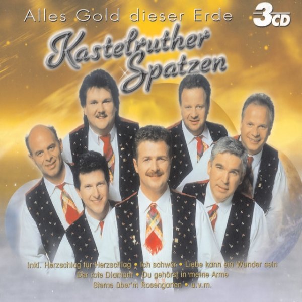 Album Kastelruther Spatzen - Alles Gold dieser Erde