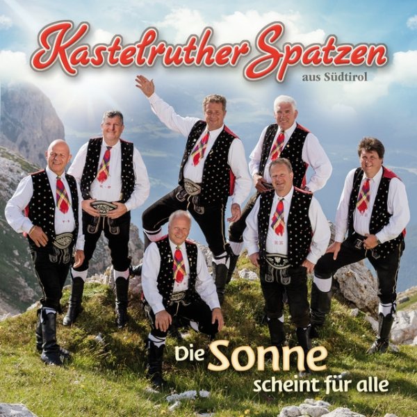 Album Kastelruther Spatzen - Die Sonne scheint für alle