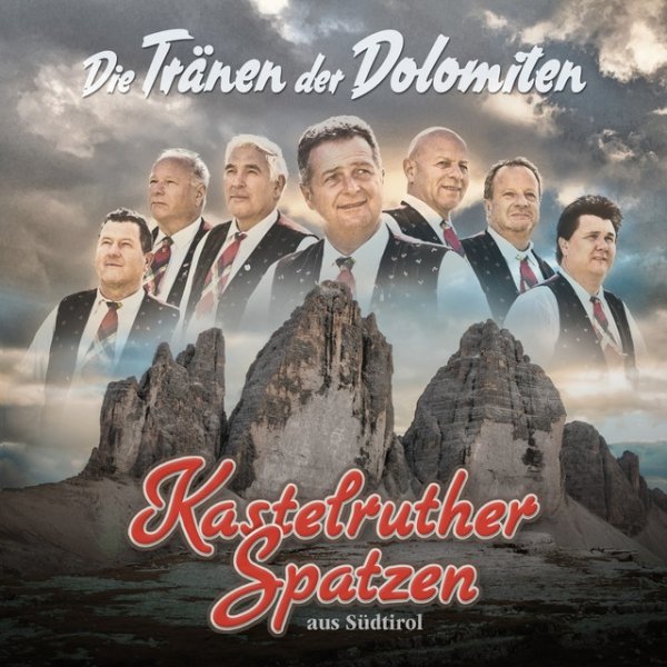 Album Kastelruther Spatzen - Die Tränen der Dolomiten
