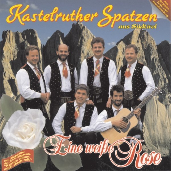 Album Kastelruther Spatzen - Eine weiße Rose