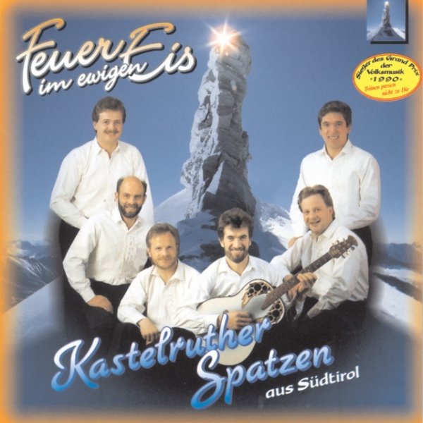 Album Kastelruther Spatzen - Feuer im ewigen Eis