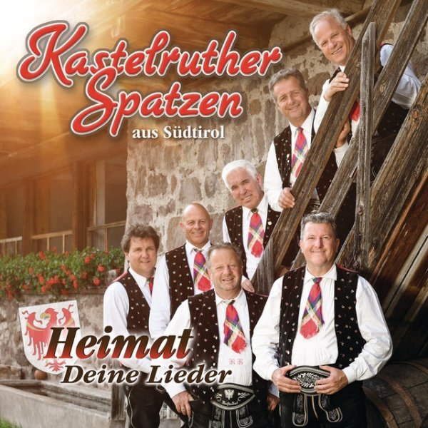 Album Kastelruther Spatzen - Heimat - Deine Lieder
