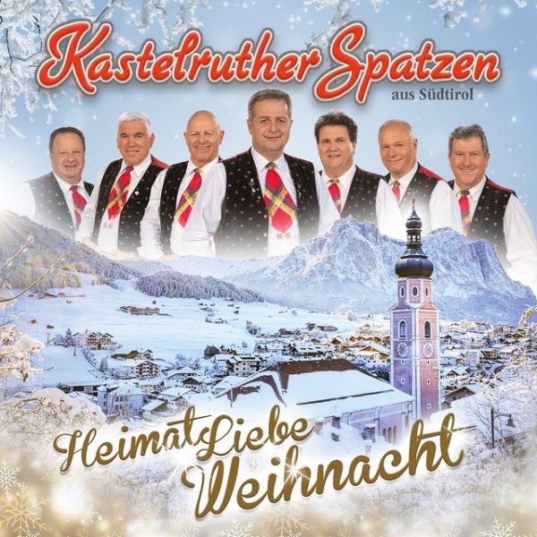 Album Kastelruther Spatzen - HeimatLiebe Weihnacht