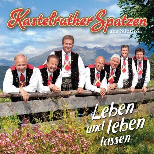 Album Kastelruther Spatzen - Leben und leben lassen