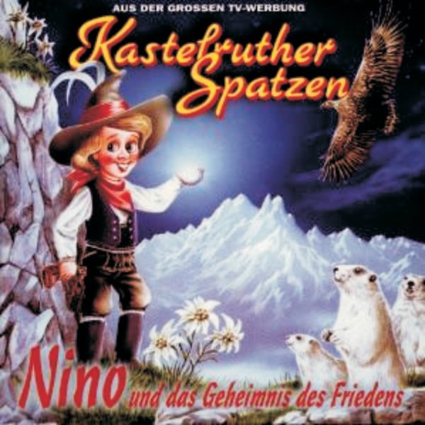 Kastelruther Spatzen Nino und das Geheimnis des Friedens, 1994