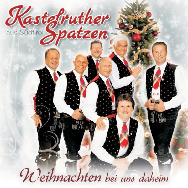 Album Kastelruther Spatzen - Weihnachten bei uns daheim