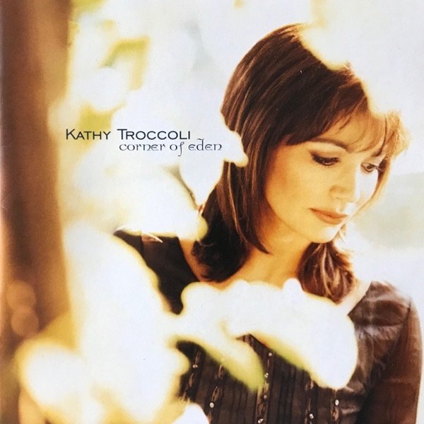 Album Kathy Troccoli - Corner of Eden